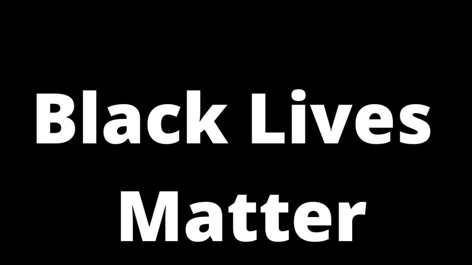 Graphic that says Black Lives Matter